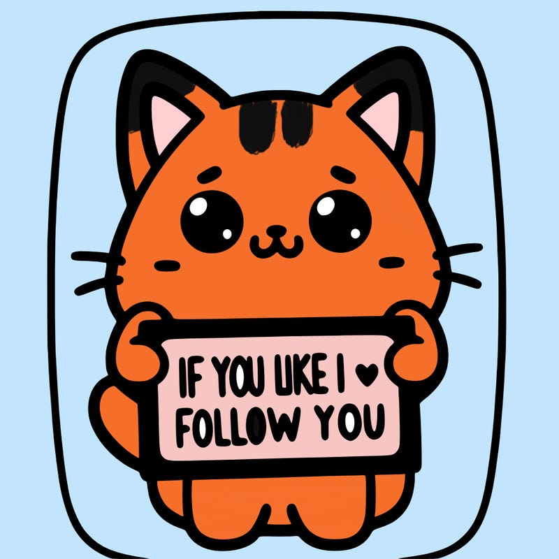 a cute cat holding a sign saying if you like i will follow you