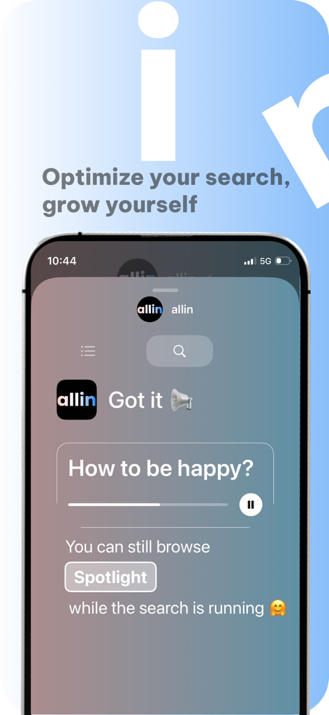 allin - Information you need - Uno screenshot della schermata di ricerca dell'app allin che mostra la query Come essere felici con lo slogan Ottimizza la tua ricerca, fatti crescere