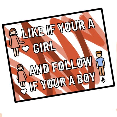 like if your a girl and follow if your a boy