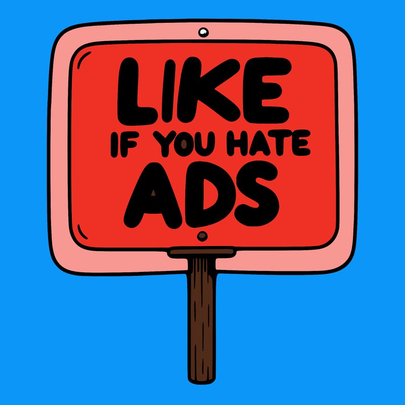 a sign that says like if you hate ads