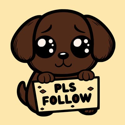 puppy with puppy eyes holing a sign that says pls follow