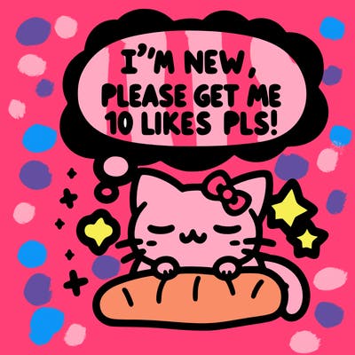 kitty taking a nap dream talking and saying "i'm new, please get me at least 10 likes pls!!"