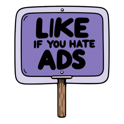 a sign that says like if you hate ads