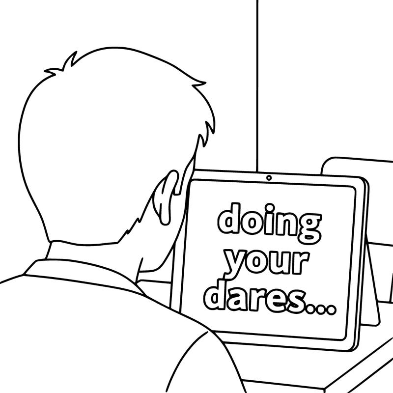“doing your dares…” text