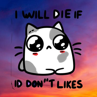 a cat that will die if we don’t get 10 likes