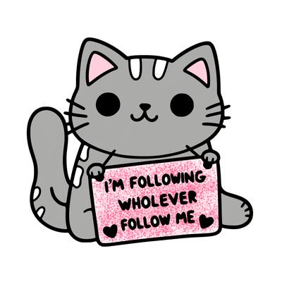 cat with a sign that says i’m following whoever follows me
