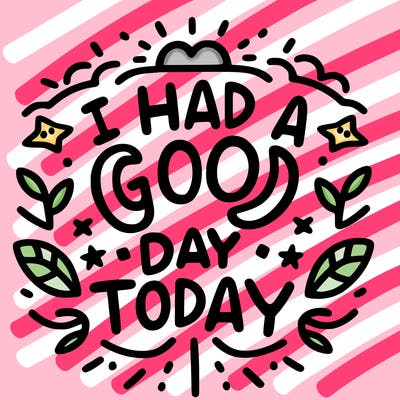 i have a good day today too