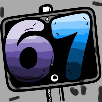 a sign that says 6 7