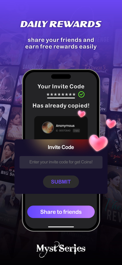 Myst Series-make a drama wish - Interface de l'application Myst Series montrant l'écran de partage du code d'invitation et de récompenses.