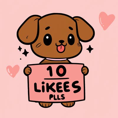 cute dog holding a sign saying 10 likes pls