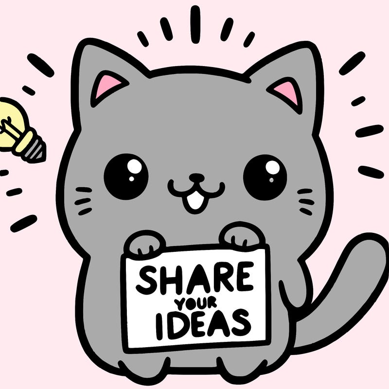 a cute cat saying share your ideas