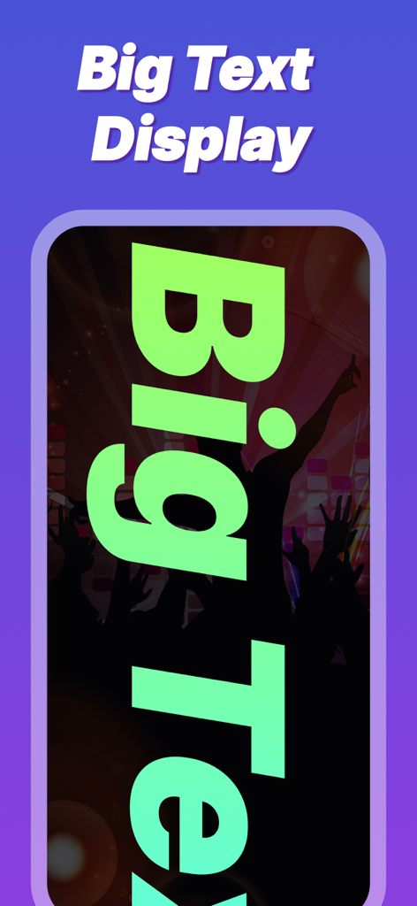 LED Banner - Big Text Display - A smartphone showing a large neon green scrolling text banner over a silhouette of a cheering concert crowd