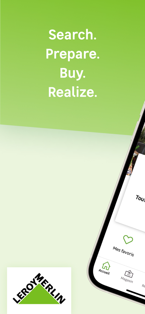 Leroy Merlin mobile app screen featuring the slogan Search Prepare Buy Realize with navigation icons for Home and Favorites