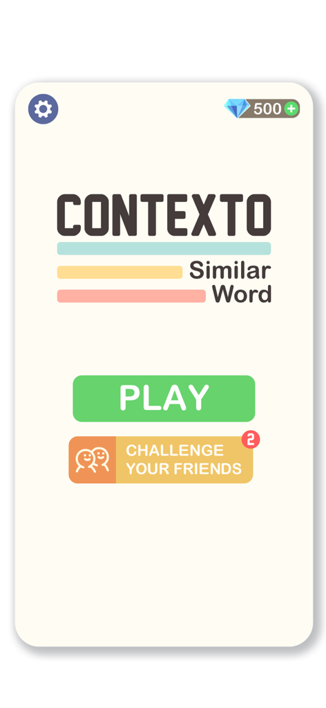 Contexto - Word Guess - Main menu of the Contexto Word Guess app featuring play and challenge friends buttons
