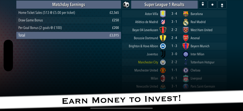 Football Tycoon 2 - Football Tycoon 2 game screen showing matchday earnings breakdown and Super League league results