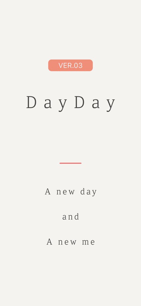 Pantalla de inicio de la aplicación DayDay con el lema Un nuevo día y Un nuevo yo