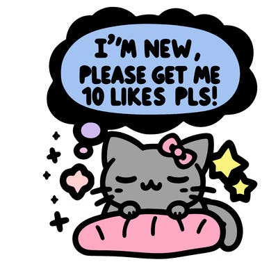 kitty taking a nap dream talking and saying "i'm new, please get me at least 10 likes pls!!"