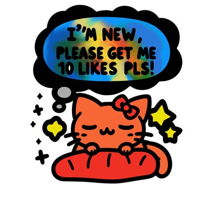 kitty taking a nap dream talking and saying "i'm new, please get me at least 10 likes pls!!"