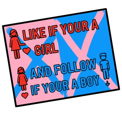 like if your a girl and follow if your a boy