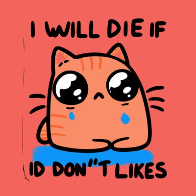 a cat that will die if we don’t get 10 likes