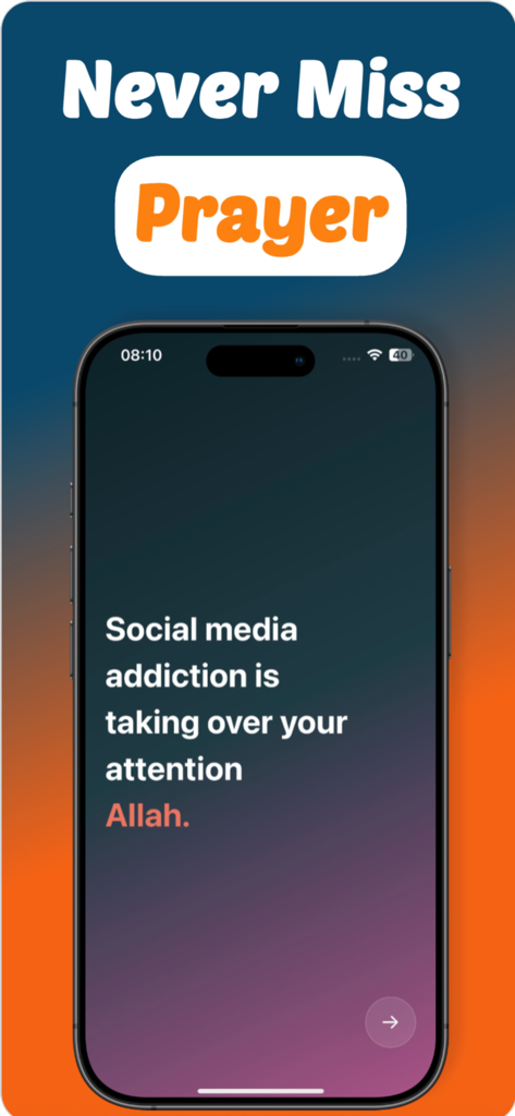 Pray Screen Time - Quran Focus - Pray Screen Time app screen showing a Never Miss Prayer reminder and message about social media addiction