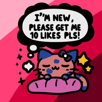kitty taking a nap dream talking and saying "i'm new, please get me at least 10 likes pls!!"