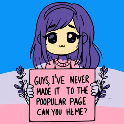 a girl holding up a sign that says, guys, i’ve never made it to the popular page, can you help me?