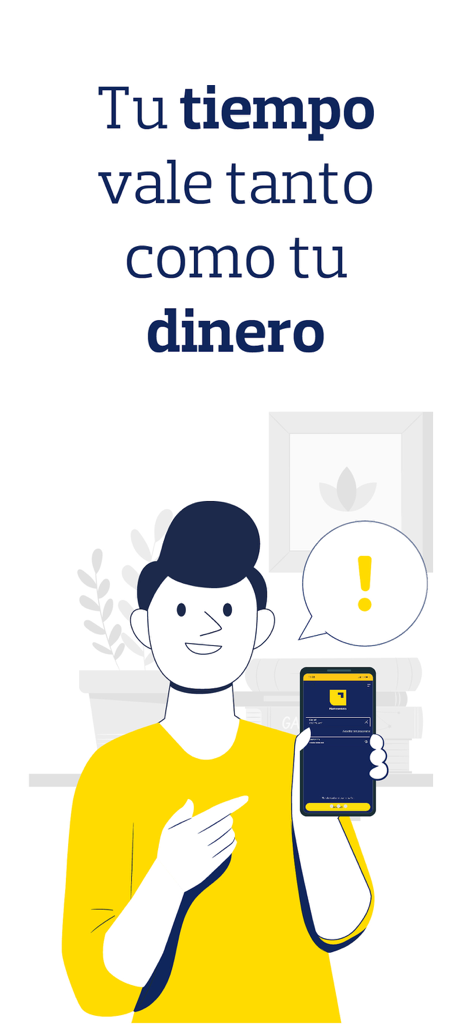Banco Pichincha España - Illustration eines Mannes in einem gelben Hemd, der ein Telefon mit der Banco Pichincha App und spanischem Text hält, der besagt, dass Ihre Zeit genauso viel wert ist wie Ihr Geld
