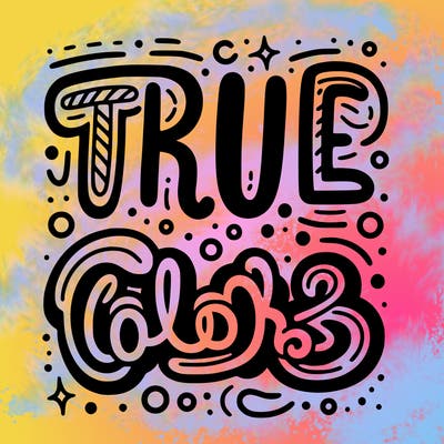 "true colors" written