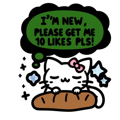 kitty taking a nap dream talking and saying "i'm new, please get me at least 10 likes pls!!"