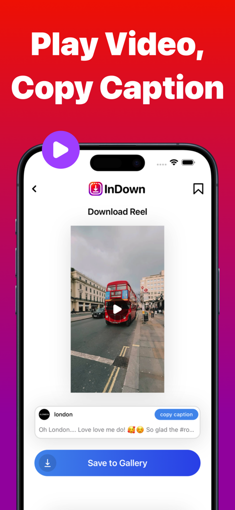 InDown app interface showing options to play a video, copy a caption, and save content to the gallery.