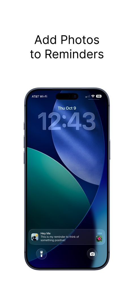 Hey Me, Remind Me - iPhone lock screen displaying a Hey Me app notification with a positive reminder and an attached flower photo