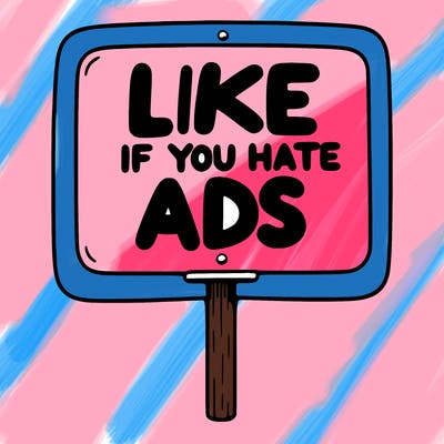a sign that says like if you hate ads
