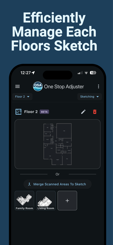One Stop Adjuster app screen for managing floor plan sketches and room scans