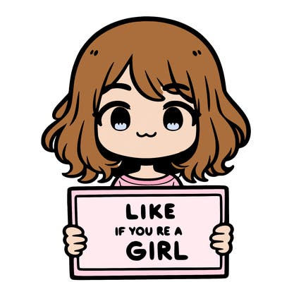 a cute girl holding a sign that says like if you’re a girl