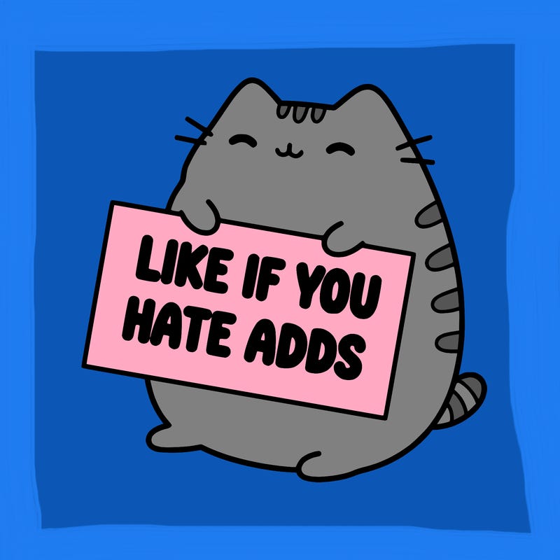 a kawii pusheen cat holding a sign that says like if you hate adds