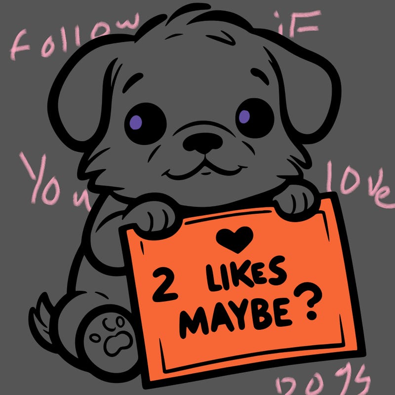 a puppy holding a sign that says 2 likes maybe?