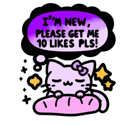 kitty taking a nap dream talking and saying "i'm new, please get me at least 10 likes pls!!"