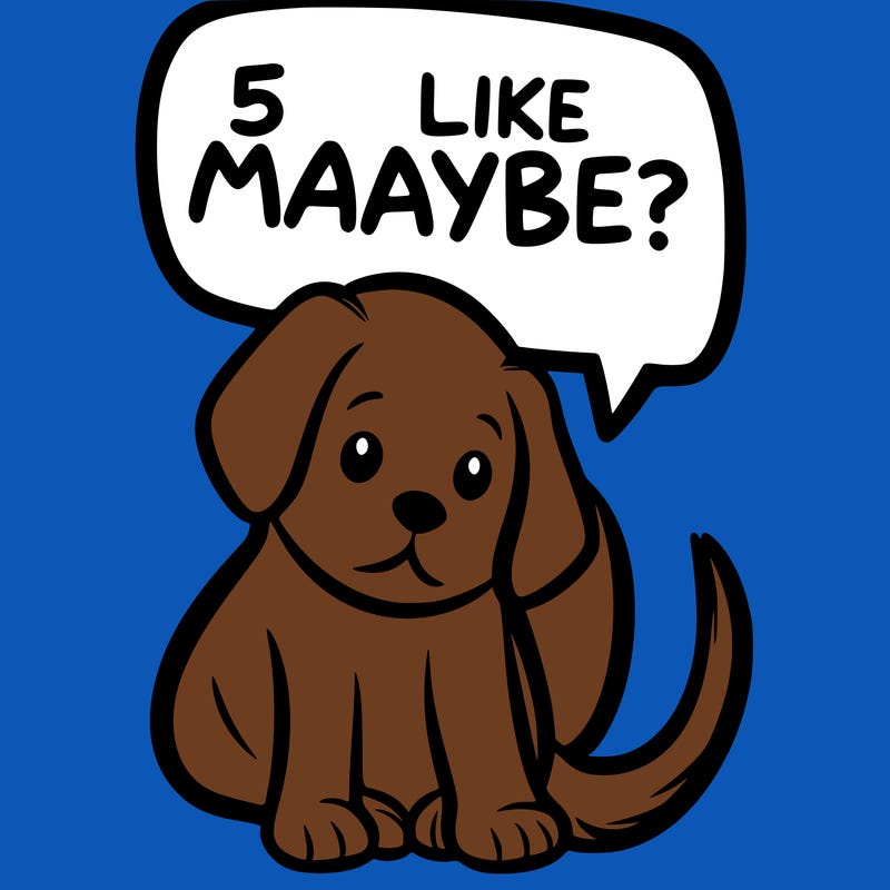 a puppy that says 5 like maybe