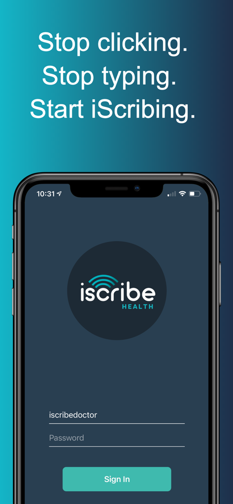 Tela de login do aplicativo iScribeHealth em um iPhone com o slogan Pare de clicar Pare de digitar Comece a ditar