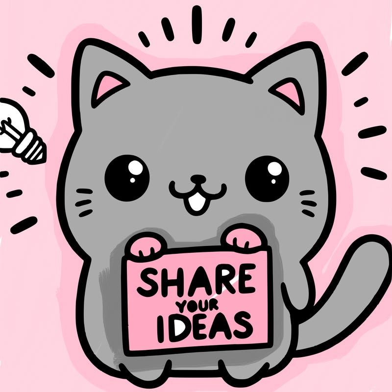 a cute cat saying share your ideas