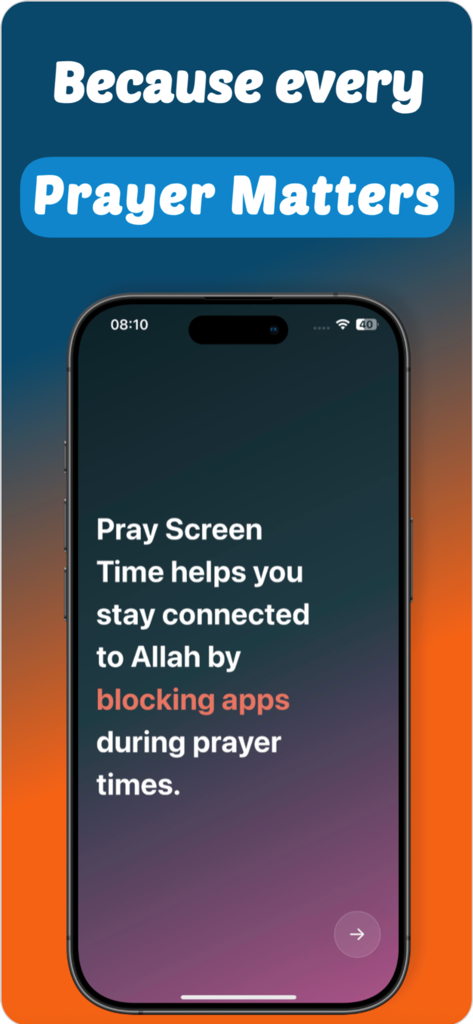 Pray Screen Time - Quran Focus - Pray Screen Time app screen showing its feature to block apps during prayer times to help users stay connected to Allah