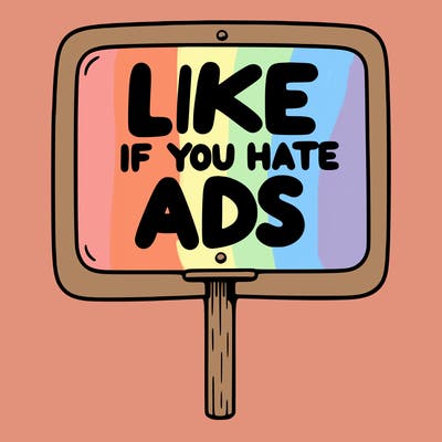 a sign that says like if you hate ads