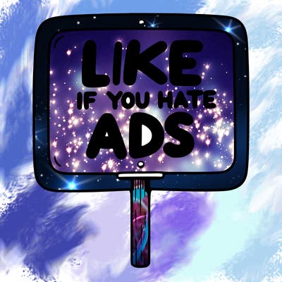 a sign that says like if you hate ads