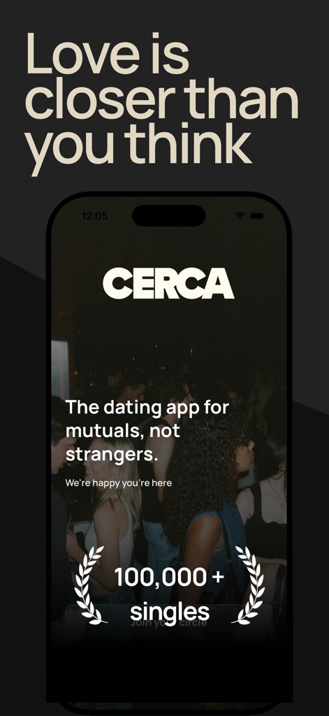 Cerca dating app splash screen with the headline Love is closer than you think and 100,000 plus singles