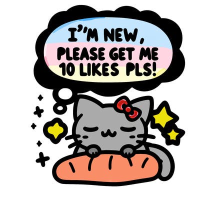 kitty taking a nap dream talking and saying "i'm new, please get me at least 10 likes pls!!"