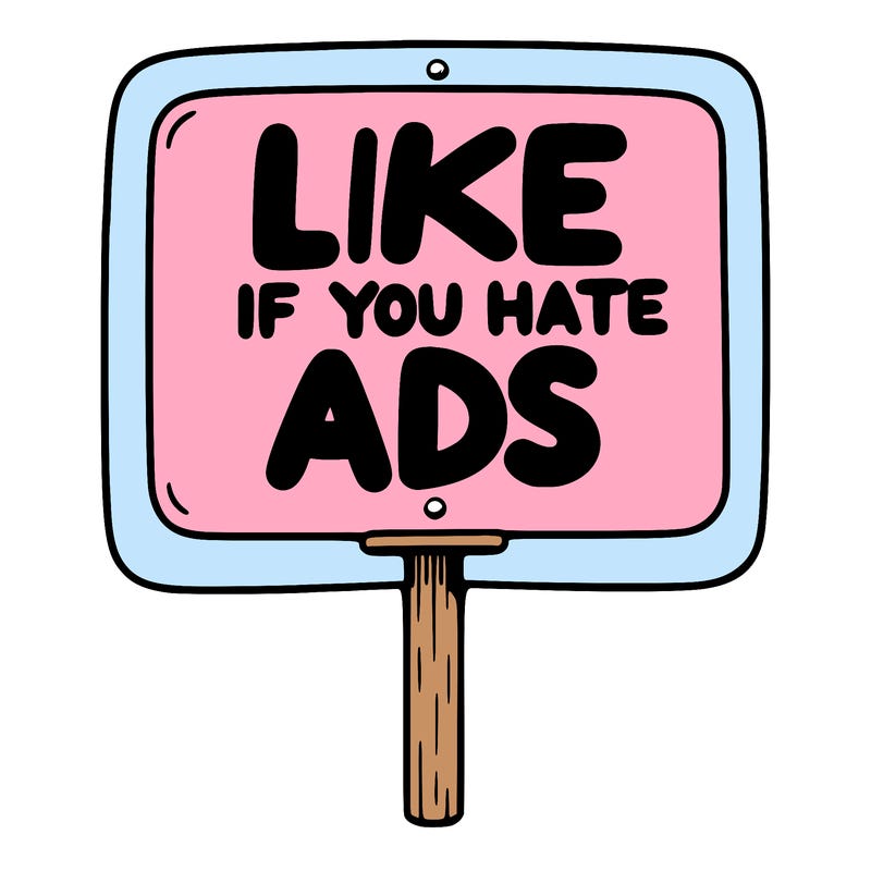 a sign that says like if you hate ads
