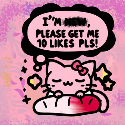 kitty taking a nap dream talking and saying "i'm new, please get me at least 10 likes pls!!"