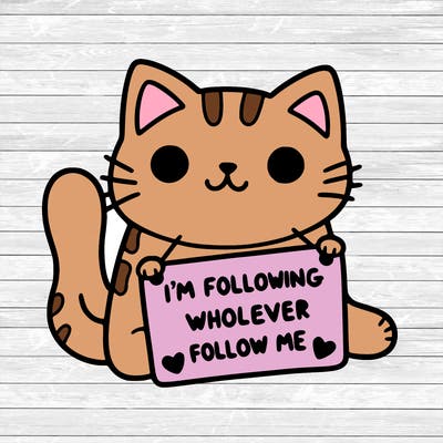 cat with a sign that says i’m following whoever follows me