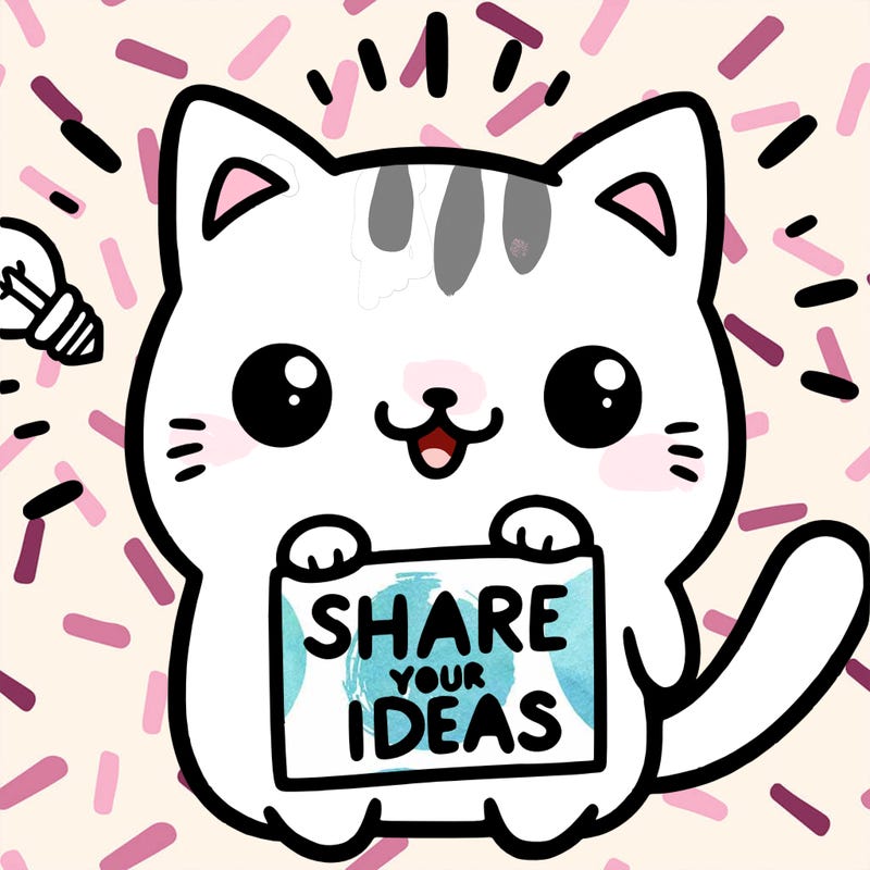 a cute cat saying share your ideas